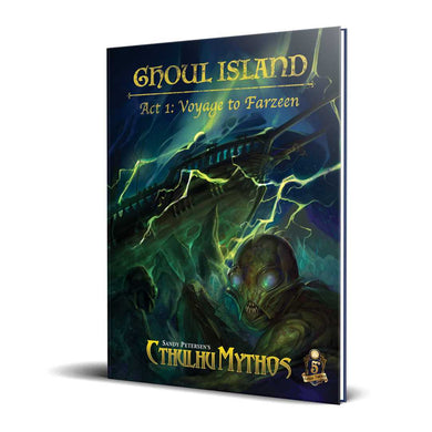 Cthulhu Mythos Ghoul Island Act 1: Voyage to Farzeen
