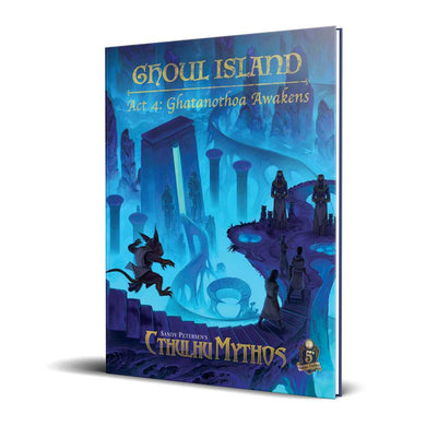 Cthulhu Mythos Ghoul Island Act 4: Ghatanothoa