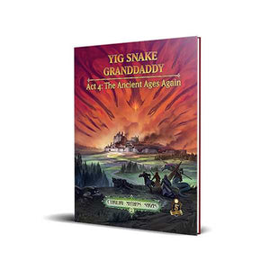 Cthulhu Mythos Yig Snake Granddaddy Act 4: The Ancient Ages Again