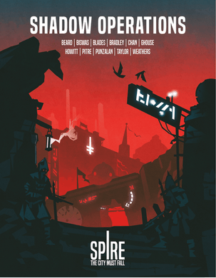 Spire: The City Must Fall RPG Shadow Operations