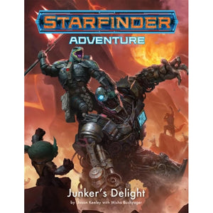 Starfinder Adventure: Junker's Delight