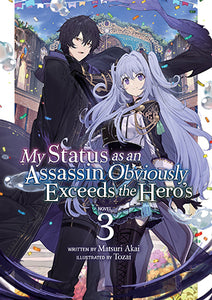 My Status As An Assassin Obviously Exceeds The Hero's Light Novel Volume 3