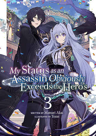 My Status As An Assassin Obviously Exceeds The Hero's Light Novel Volume 3