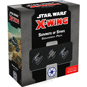 Star Wars X-Wing 2nd Edition Servants of Strife Squadron