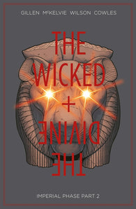 The Wicked + The Divine Volume 6: Imperial Phase Part 2