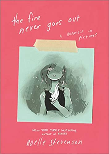 The Fire Never Goes Out A Memoir In Pictures Hardcover