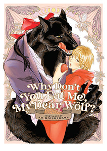 Why Don’t You Eat Me, My Dear Wolf?