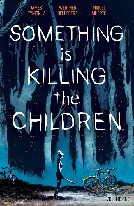 Something Is Killing The Children Volume 1