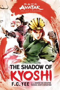 Avatar, le dernier maître de l'air : l'ombre de Kyoshi Couverture rigide