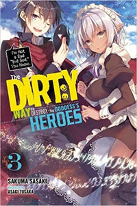 The Dirty Way to Destroy the Goddess' Heroes Light Novel Volume 3